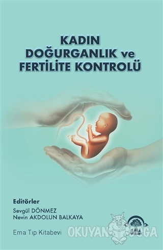 Kadın Doğurganlık ve Fertilite Kontrolü - Nevin Akdolun Balkaya - EMA 