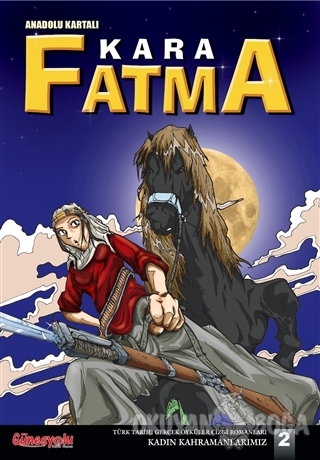 Kadın Kahramanlarımız 2 Kara Fatma - Osman Arslan - Ajans 2023 Yayıncı