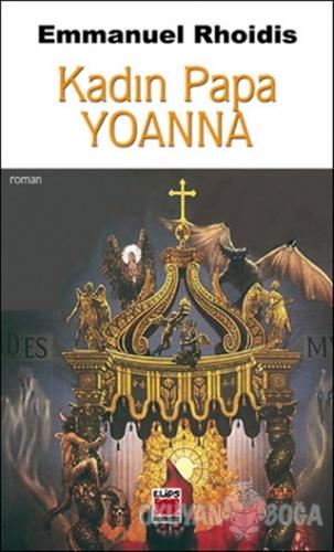 Kadın Papa Yoanna - Emmanuel Rhoidis - Elips Kitap