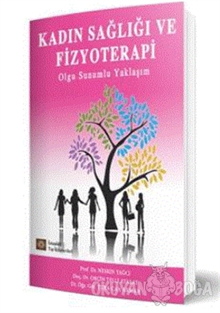 Kadın Sağlığı ve Fizyoterapi - Tuba Can Akman - İstanbul Tıp Kitabevi