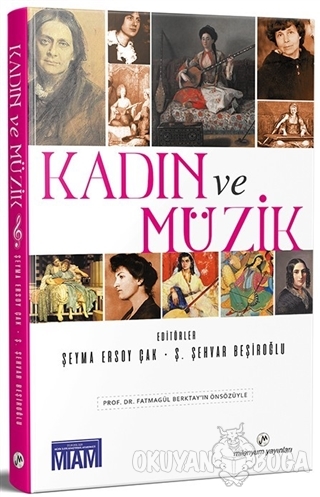 Kadın ve Müzik - Şeyma Ersoy Çak - Milenyum Yayınları