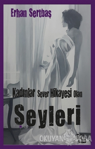 Kadınlar Sever Hikayesi Olan Şeyleri