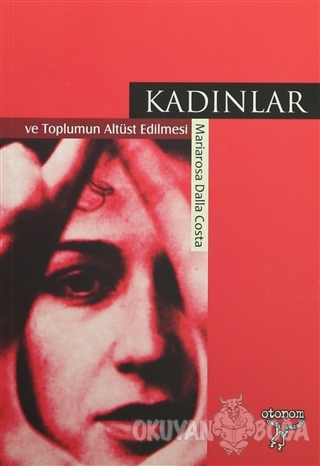 Kadınlar ve Toplumun Altüst Edilmesi