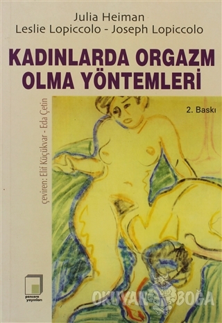 Kadınlarda Orgazm Olma Yöntemleri - Julia Heiman - Pencere Yayınları