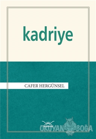 Kadriye - Cafer Hergünsel - Heyamola Yayınları