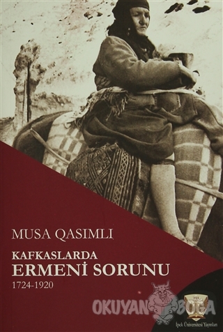 Kafkaslarda Ermeni Sorunu 1724-1920