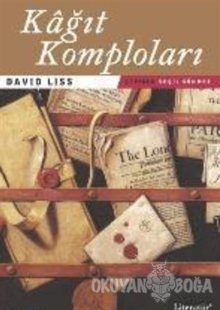 Kağıt Komploları - David Liss - Literatür Yayıncılık