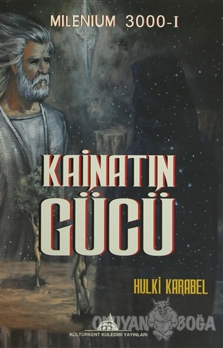 Kainatın Gücü - Hulki Karabel - Kültürkent Kuledibi Yayınları