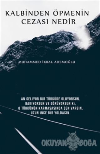 Kalbinden Öpmenin Cezası Nedir - Muhammed İkbal Ademoğlu - Diga Kitap