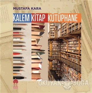Kalem Kitap Kütüphane - Mustafa Kara - Bursa Akademi