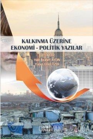 Kalkınma Üzerine Ekonomi - Politik Yazılar - Halil İbrahim Aydın - Ori