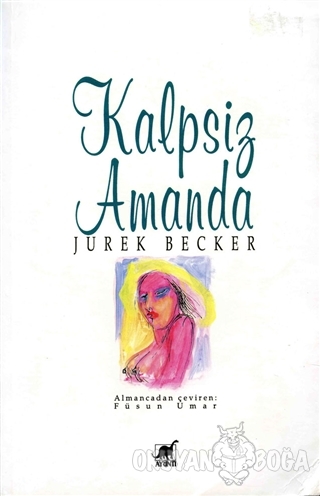 Kalpsiz Amanda - Jurek Becker - Ayrıntı Yayınları