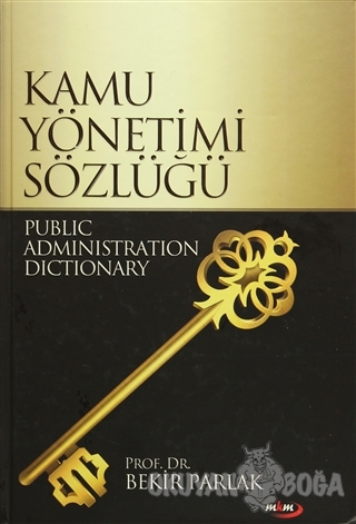 Kamu Yönetimi Sözlüğü (Ciltli) - Bekir Parlak - Marmara Kitap Merkezi 