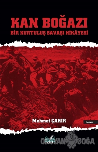 Kan Boğazı - Mehmet Çakır - İzan Yayıncılık