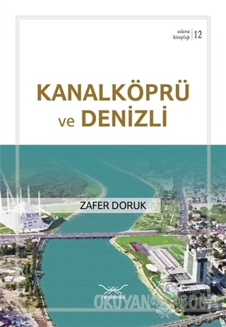 Kanalköprü ve Denizli - Zafer Doruk - Heyamola Yayınları