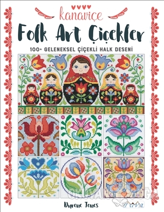 Kanaviçe Folk Art Çiçekler - Durene Jones - Tuva Yayıncılık