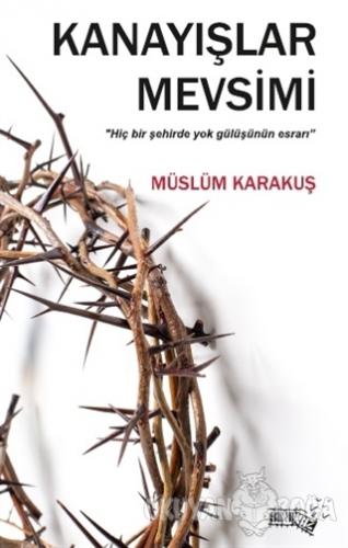 Kanayışlar Mevsimi - Müslüm Karakuş - Sınırsız Kitap