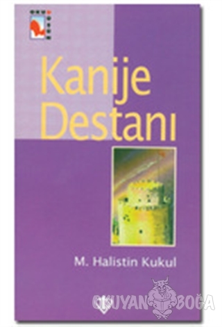 Kanije Destanı - M. Halistin Kukul - Türkiye Diyanet Vakfı Yayınları