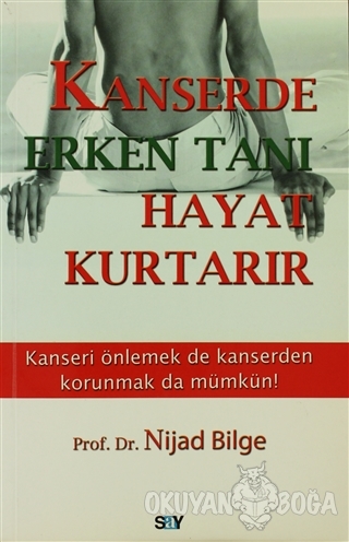 Kanserde Erken Tanı Hayat Kurtarır