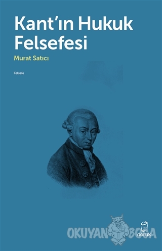 Kant'ın Hukuk Felsefesi - Murat Satıcı - Doruk Yayınları