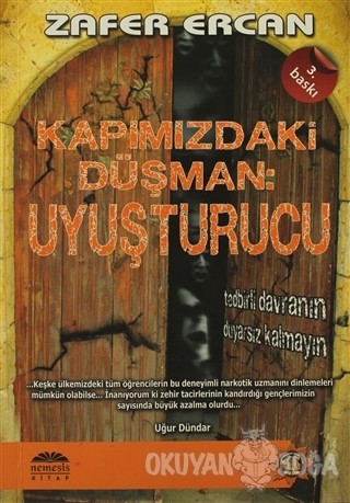 Kapımızdaki Düşman: Uyuşturucu