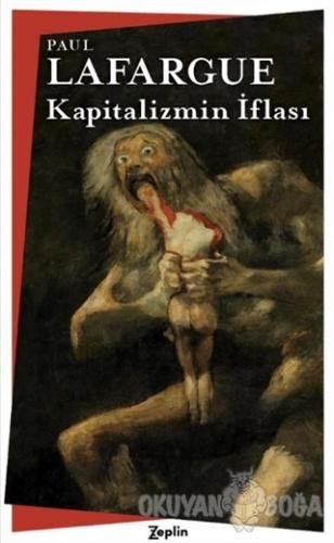 Kapitalizmin İflası - Paul Lafargue - Zeplin Kitap