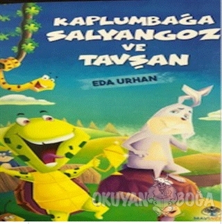 Kaplumbağa Salyangoz ve Tavşan