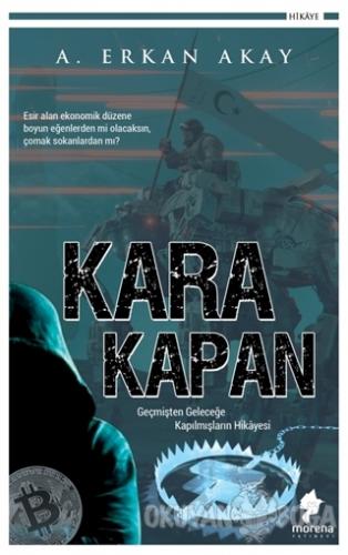 Kara Kapan - A. Erkan Akay - Morena Yayınevi