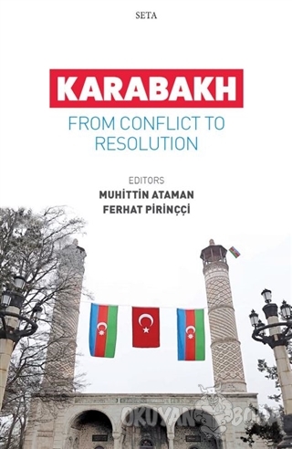 Karabakh - From Conflict To Resolution - Muhittin Ataman - Seta Yayınl