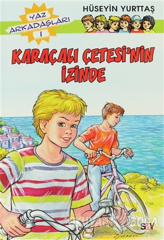Karaçalı Çetesi'nin İzinde