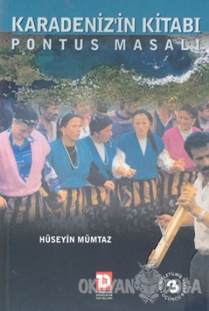 Karadeniz'in Kitabı Pontus Masalı - Hüseyin Mümtaz - Toplumsal Dönüşüm
