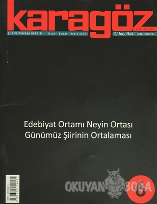 Karagöz Şiir ve Temaşa Dergisi Sayı: 6 2012 - Ocak/Şubat/Mart - Kolekt