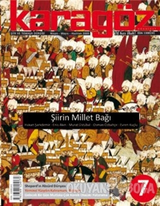 Karagöz Şiir ve Temaşa Dergisi Sayı: 7 2009 - Nisan/Mayıs/Haziran - Ko