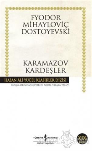Karamazov Kardeşler - Fyodor Mihayloviç Dostoyevski - İş Bankası Kültü