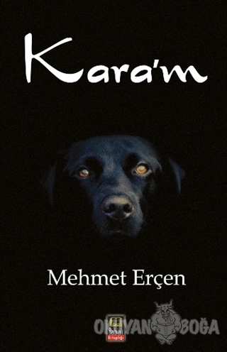 Kara'm - Mehmet Erçen - Babıali Kitaplığı