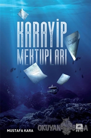 Karayip Mektupları - Mustafa Kara - Kutu Yayınları