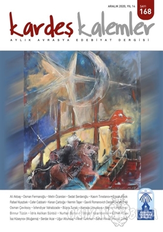 Kardeş Kalemler Aylık Avrasya Edebiyat Dergisi Sayı: 168 Aralık 2020 -