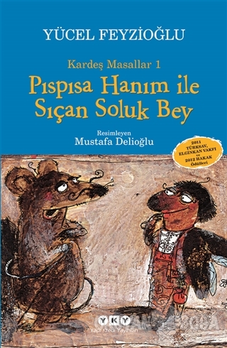 Kardeş Masallar 1: Pıspısa Hanım ile Sıçan Soluk Bey