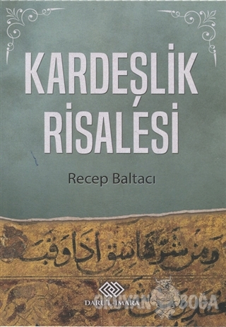 Kardeşlik Risalesi - Recep Baltacı - Daru'l-İmara Yayınları