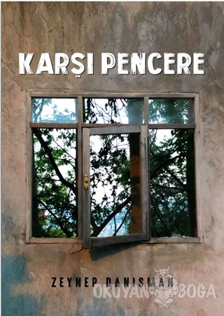 Karşı Pencere - Zeynep Danışman - Bozcaada Mendirek Yayınları