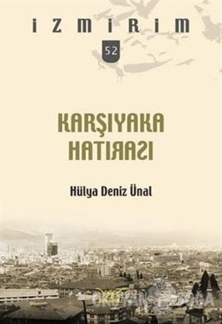 Karşıyaka Hatırası Seri 52 - Kolektif - Heyamola Yayınları