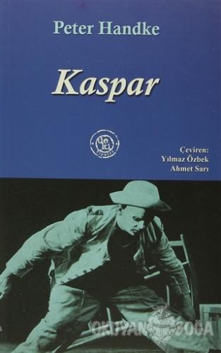 Kaspar - Peter Handke - De Ki Yayınları