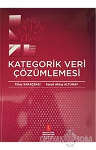 Kategorik Veri Çözümlemesi - Tülay Saraçbaşı - Hacettepe Üniversitesi 