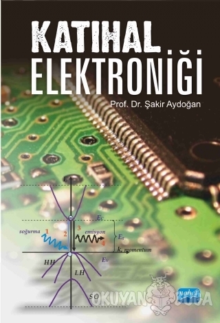 Katıhal Elektroniği - Şakir Aydoğan - Nobel Akademik Yayıncılık