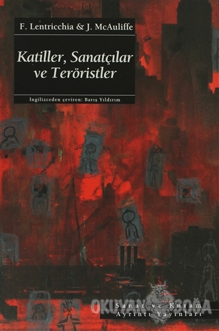 Katiller, Sanatçılar ve Teröristler - F. Lentricchia - Ayrıntı Yayınla