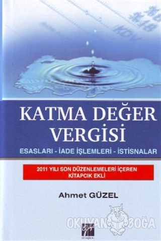 Katma Değer Vergisi (Ciltli) - Ahmet Güzel - Gazi Kitabevi