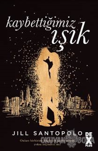 Kaybettiğimiz Işık