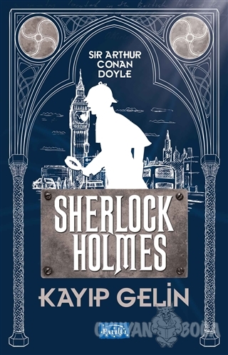Kayıp Gelin - Sherlock Holmes