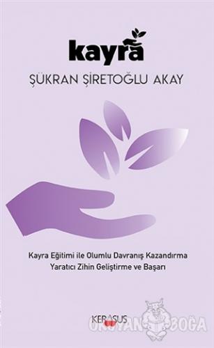 Kayra - Şükran Şiretoğlu Akay - Kerasus Yayınları