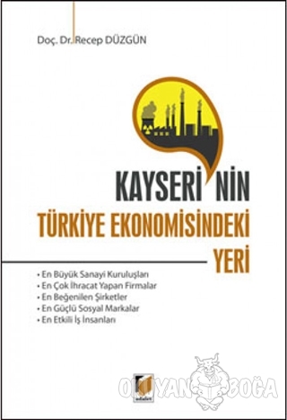 Kayseri'nin Türkiye Ekonomisindeki Yeri - Recep Düzgün - Adalet Yayıne